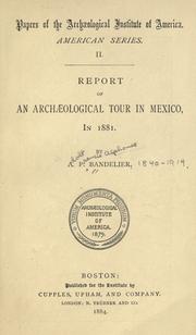 Cover of: Report of an archæological tour in Mexico: in 1881.