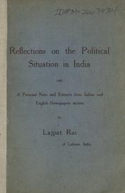Cover of: Reflections on the political situation in India by Lajpat Rai Lala