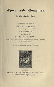 Cover of: Epics and romances of the middle ages by Wilhelm Wägner