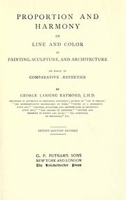 Cover of: Proportion and harmony of line and color in painting, sculpture, and architecture by George Lansing Raymond