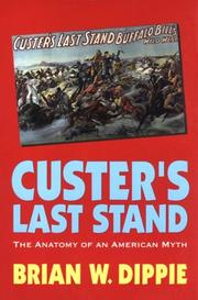 Cover of: Custer's last stand by Brian W. Dippie