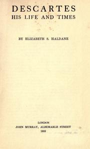 Cover of: Descartes, his life and times by Elizabeth Sanderson Haldane