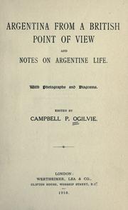 Cover of: Argentina from a British point of view | Campbell Patrick Ogilvie