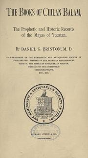The books of Chilan Balam by Daniel Garrison Brinton