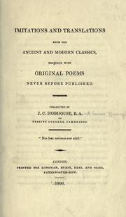 Cover of: Imitations and translations from the ancient and modern classics by John Cam Hobhouse Baron Broughton