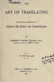 Cover of: art of translating: with special reference to Cauer's Die Kunst des Uebersetzens