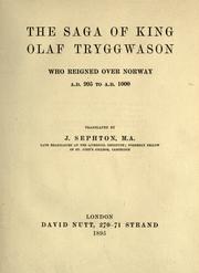 Cover of: The saga of King Olaf Tryggwason who reigned over Norway A. D. 995 to A. D. 1000