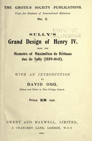 Sully's Grand design of Henry IV by Sully, Maximilien de Béthune duc de
