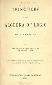 Cover of: Principles of the algebra of logic by Alexander Macfarlane