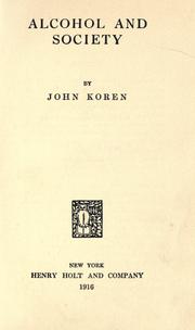 Cover of: Alcohol and society by Koren, John