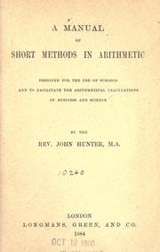 Cover of: manual of short methods in arithmetic: designed for the use of schools and to facilitate the arithmetical calculations of business and science.