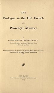 Cover of: The prologue in the Old French and Provençal mystery by David Hobart Carnahan