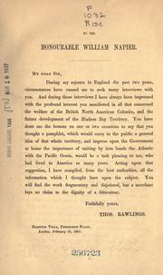 Cover of: The confederation of the British North American provinces: their past history and future prospects; including also British Columbia & Hudson's bay territory; with a map, and suggestions in reference to the true and only practicable route from the Atlantic to the Pacific ocean.