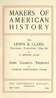 Cover of: Makers of American history: The Lewis & Clark exploring expedition, 1804-'06