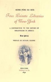 Cover of: Four private libraries of New York by Henri Pène du Bois