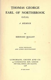 Cover of: Thomas George earl of Northbrook, G.C.S.I. by Mallet, Bernard Sir