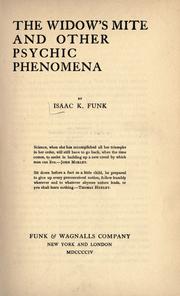 Cover of: The widow's mite and other psychic phenomena by Isaac K. Funk, Isaac K. Funk