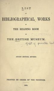 Cover of: List of bibliographical works in the reading room of the British Museum.