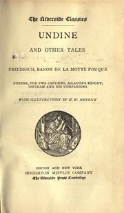 Cover of: Undi ne and other tales by Friedrich de la Motte-Fouqué