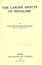 Cover of: The larger aspects of socialism