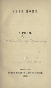 Cover of: Near home. by William Ellery Channing