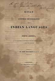 Cover of: An essay on a uniform orthography for the Indian languages of North America: as published in the Memoirs of the American Academy of Arts and Sciences.