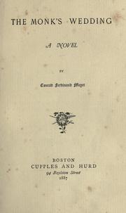 Cover of: The monk's wedding by Conrad Ferdinand Meyer