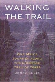 Cover of: Walking the trail by Jerry Ellis