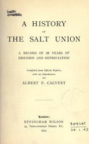 Cover of: history of the Salt Union: a record of 25 years of disunion and depreciation; compiled from offical reports