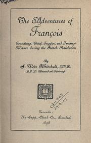 Cover of: adventures of François, foundling, thief, juggler, and fencing master during the French Revolution.