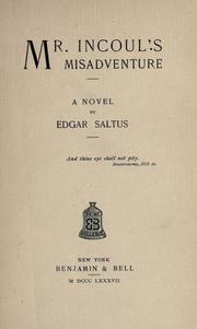 Mr. Incoul's misadventure by Edgar Saltus