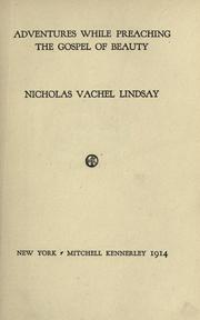 Cover of: Adventures while preaching the gospel of beauty. by Vachel Lindsay