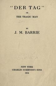 Cover of: "Der tag"; or, The tragic man by J. M. Barrie