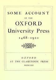 Cover of: Some account of the Oxford University Press, 1468-1921.