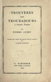 Trouvères and troubadours by Pierre Aubry