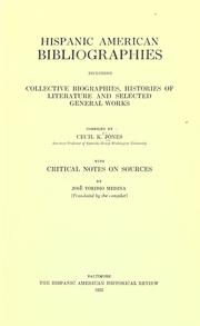 Cover of: Hispanic American bibliographies: including collective biographies, histories of literature and selected general works