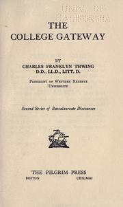 Cover of: The college gateway by Charles Franklin Thwing