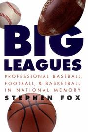 Cover of: Big leagues: professional baseball, football, and basketball in national memory