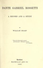 Cover of: Dante Gabriel Rossetti: a record and a study