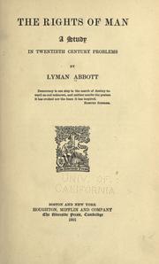 Cover of: The rights of man by Lyman Abbott, Lyman Abbott