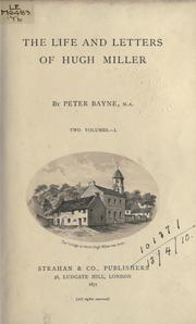 Cover of: The life and letters of Hugh Miller. by Peter Bayne