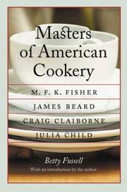 Cover of: Masters of American Cookery by Betty Fussell