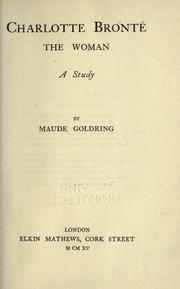 Cover of: Charlotte Brontë, the woman by Maude Goldring