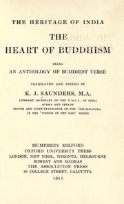 Cover of: The heart of Buddhism by translated and edited by K. J. Saunders.