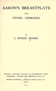 Cover of: Aaron's breastplate and other addresses. by J. Rendel Harris