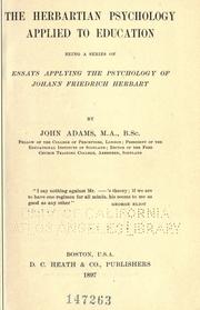 Cover of: The Herbartian psychology applied to education by John Adams