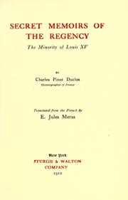 Cover of: Secret memoirs of the regency: the minority of Louis XV