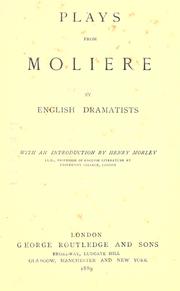 Cover of: Plays from Molière by by English dramatists; with an introduction by Henry Morley. 