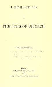 Cover of: Loch Etive and the sons of Iusnach ...