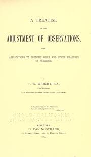 Cover of: A treatise on the adjustment of observations: with applications to geodetic work and other measures of precision.